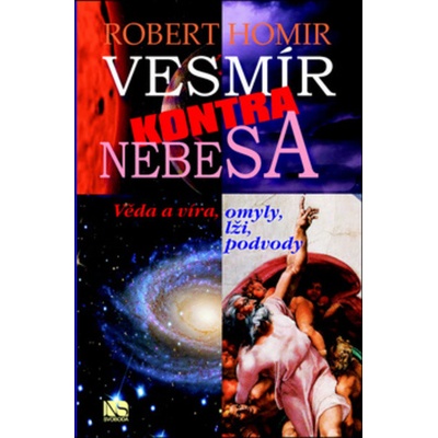 Vesmír kontra nebesa - Robert Homir