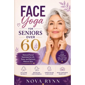 Face Yoga for Seniors over 60 | Nova Rynn (2026)