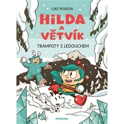 Hilda a Větvík Trampoty s Ledouchem - Luke Pearson