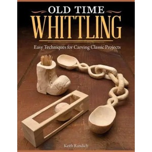 Old Time Whittling | Keith Randich (2013)