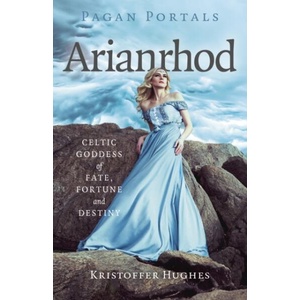 Pagan Portals - Arianrhod | Kristoffer Hughes (ISBN: 9781803418278)
