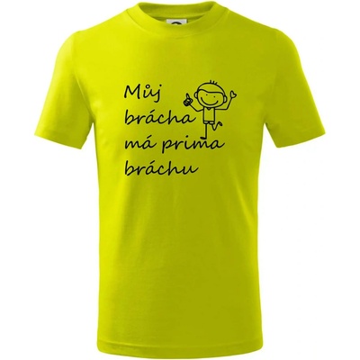 Můj brácha má prima bráchu! tričko dětské bavlněné limetková