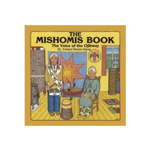 Mishomis Book (ISBN: 9780816673827)