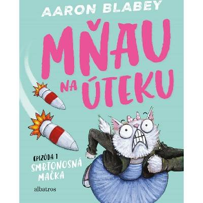 Albatros Mňau na úteku 1 - Smrtonosná mačka
