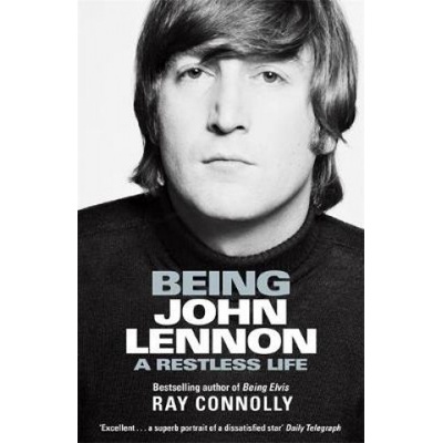 Being John Lennon - Ray Connolly