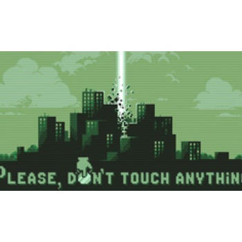 Please, Don’t Touch Anything