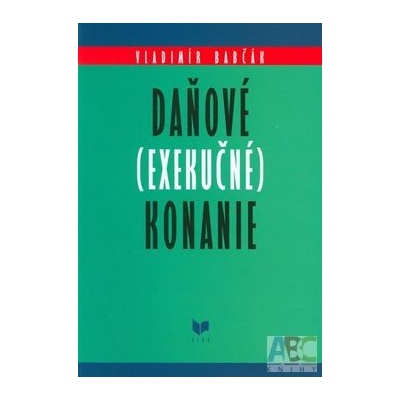 Daňové exekučné konanie - Vladimír Babčák