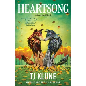 HEARTSONG A GREEN CREEK NOVEL | KLUNE T J (2024)