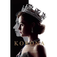 A Korona - The Crown - Királynő születik 1947-1955