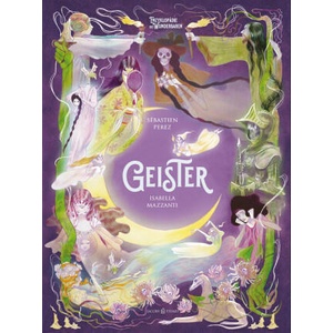 Geister | Benjamin Lacombe, Isabella Mazzanti (ISBN: 9783964282521)