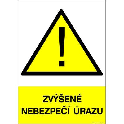 RAFO Samolepka Zvýšené nebezpečí úrazu Velikosti: A4 (21 x 30 cm)