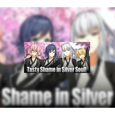 Tasty Shame in Silver Soul!