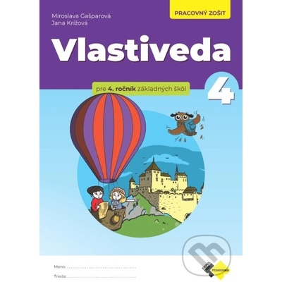 Vlastiveda 4 pre 4. ročník ZŠ - Jana Krížová, Miroslava Gašparová