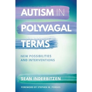 Autism in Polyvagal Terms | Inderbitzen, Sean M (ISBN: 9781324053217)
