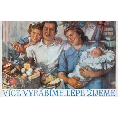 Ceduľa Více Vyrábíme, lépe žijeme