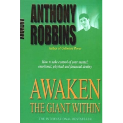 Awaken the Giant Within - Anthony Robbins