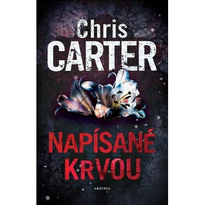 Napísané krvou - Chris Carter