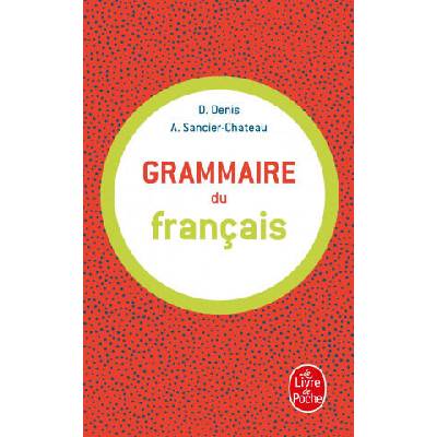 GRAMMAIRE DU FRANCAIS | D. Denis