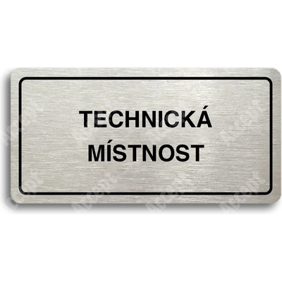ACCEPT Piktogram TECHNICKÁ MÍSTNOST - stříbrná tabulka - černý tisk