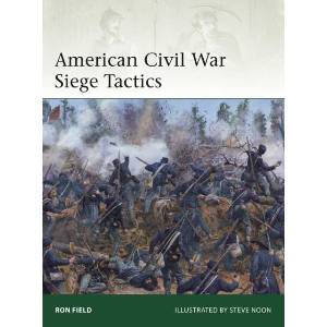 American Civil War Siege Tactics (ISBN: 9781472873583)