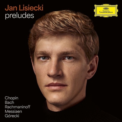 Jan Lisiecki - Preludes By Chopin, Bach, Rachmaninoff & Messiaen (180 g) (2 LP) (0028948661381)