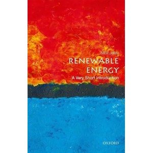 Renewable Energy: A Very Short Introduction | Jelley, Nick (ISBN: 9780198825401)
