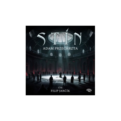 Stín - Adam Przechrzta - Čte Filip Jančík