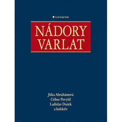 Nádory varlat - Abrahámová Jitka, Dušek Ladislav, Povýšil Ctibor