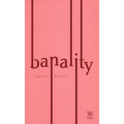 Banality - Peter Hotra