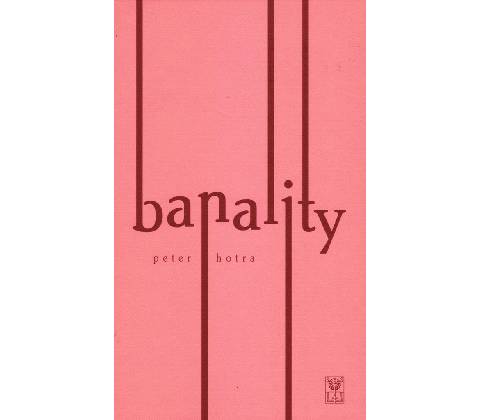 Banality - Peter Hotra