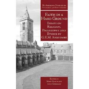 Faith in a Hard Ground | G. E. M. Anscombe (ISBN: 9781845401214)