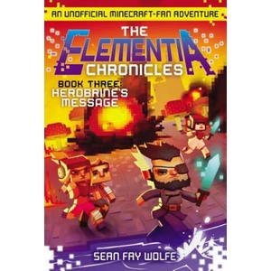 The Elementia Chronicles: Herobrine's Message, Media Tie-in (ISBN: 9780062416360)