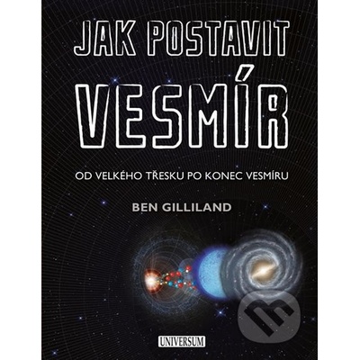 Jak postavit vesmír