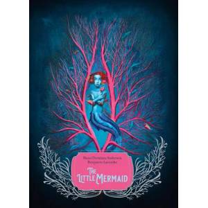 The Little Mermaid | Benjamin Lacombe (ISBN: 9781419771996)