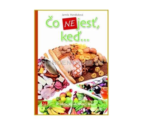 Čo nejesť, keď...