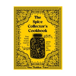 The Spice Collector's Cookbook | Patel, Vina (ISBN: 9781848994294)