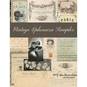 Vintage Ephemera Sampler: A Sepia, Neutral and Soft Color Collection | Maggie Ray Fields, White Barn Press (ISBN: 9798711087762)