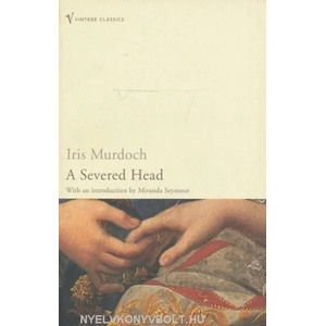 Severed Head | Iris Murdoch (ISBN: 9780099285366)