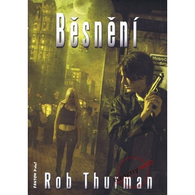 Běsnění Rob Thurman