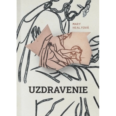 Uzdravenie - Healyová Mary