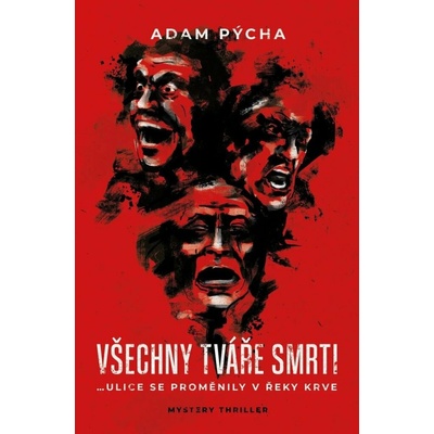 Všechny tváře smrti - Adam Pýcha
