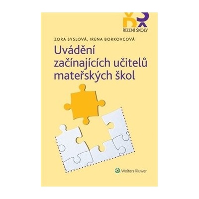 Uvádění začínajících učitelů mateřských škol - Irena Borkovcová, Zora Syslová