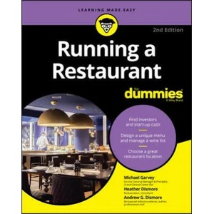 Running a Restaurant For Dummies | Michael Garvey, Andrew G. Dismore, Heather Dismore (ISBN: 9781119605454)