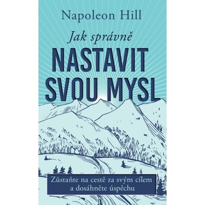 Jak pozitivně nastavit své myšlení