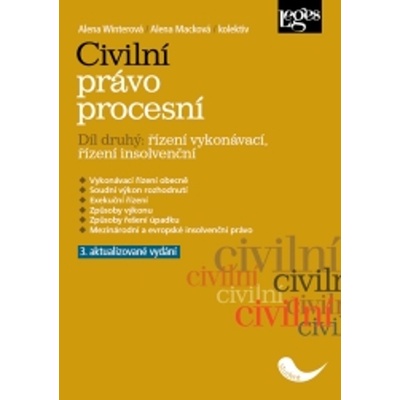 Civilní právo procesní Druhý díl Řízení vykonávací, řízení insolvenční - Alena Macková, Alena Winterová