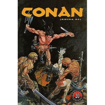 Conan kniha O5 Comicsové legendy 20 Thomas Roy, Bu