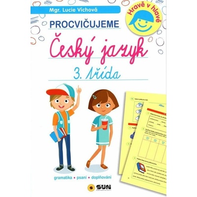 Víchová Lucie - 3. třída procvičujeme Český jazyk