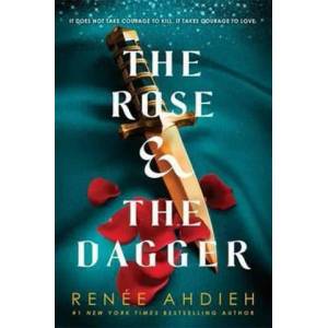 Rose and the Dagger | Renée Ahdiehová (ISBN: 9781473657960)