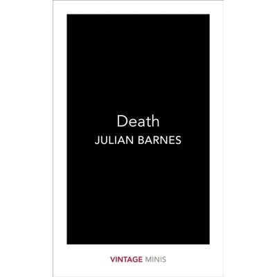 Death : Vintage Minis Julian Barnes