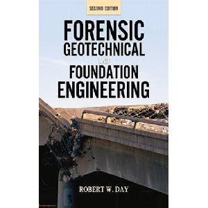 Forensic Geotechnical and Foundation Engineering, Second Edition | Robert Day (ISBN: 9780071761338)